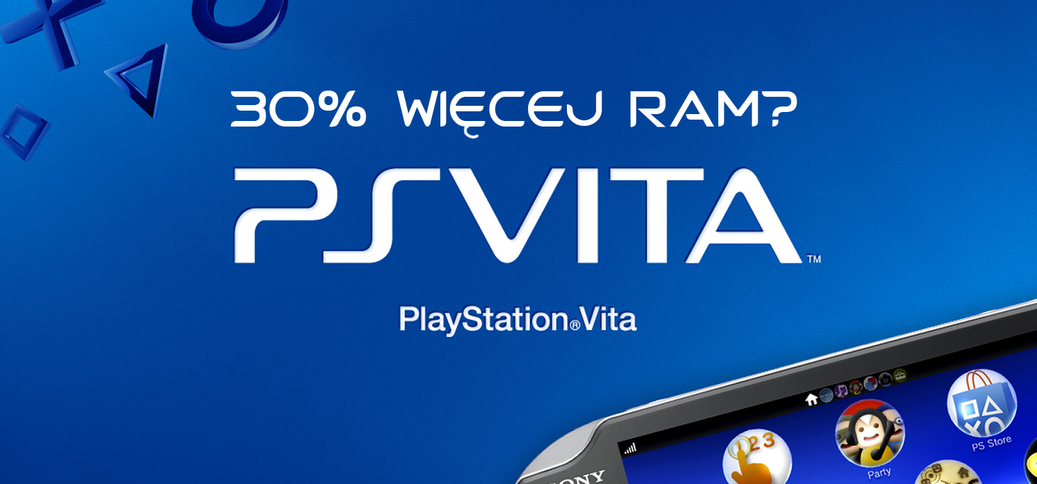 Zdjęcie okładkowe wpisu Aktualizacja oprogramowania 3.50 dla PS Vita odblokowuje ogromne pokłady pamięci RAM