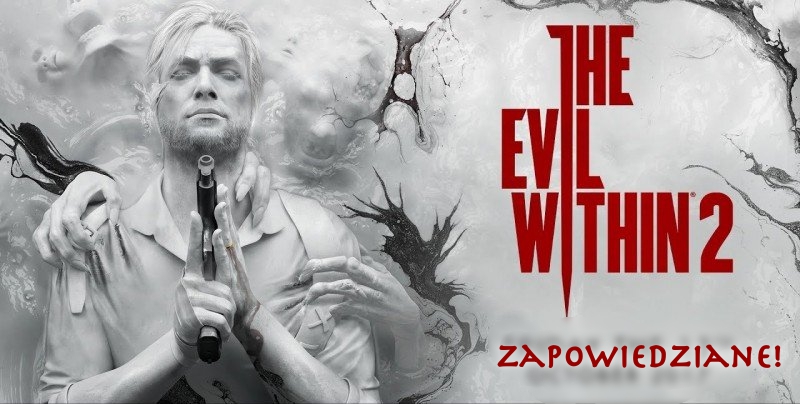 Zdjęcie okładkowe wpisu The Evil Within 2 zapowiedziane! [ZWIASTUN]