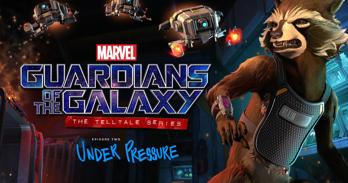Zdjęcie okładkowe wpisu Recenzja: Guardians of the Galaxy: The Telltale Series – Episode 2: Under Pressure