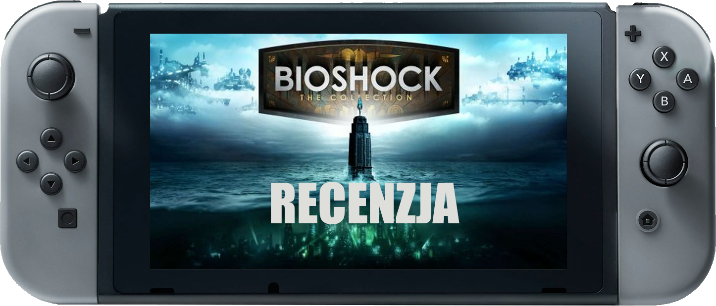 Zdjęcie okładkowe wpisu Recenzja: BioShock: The Collection [Switch] – byłbyś łaskaw?