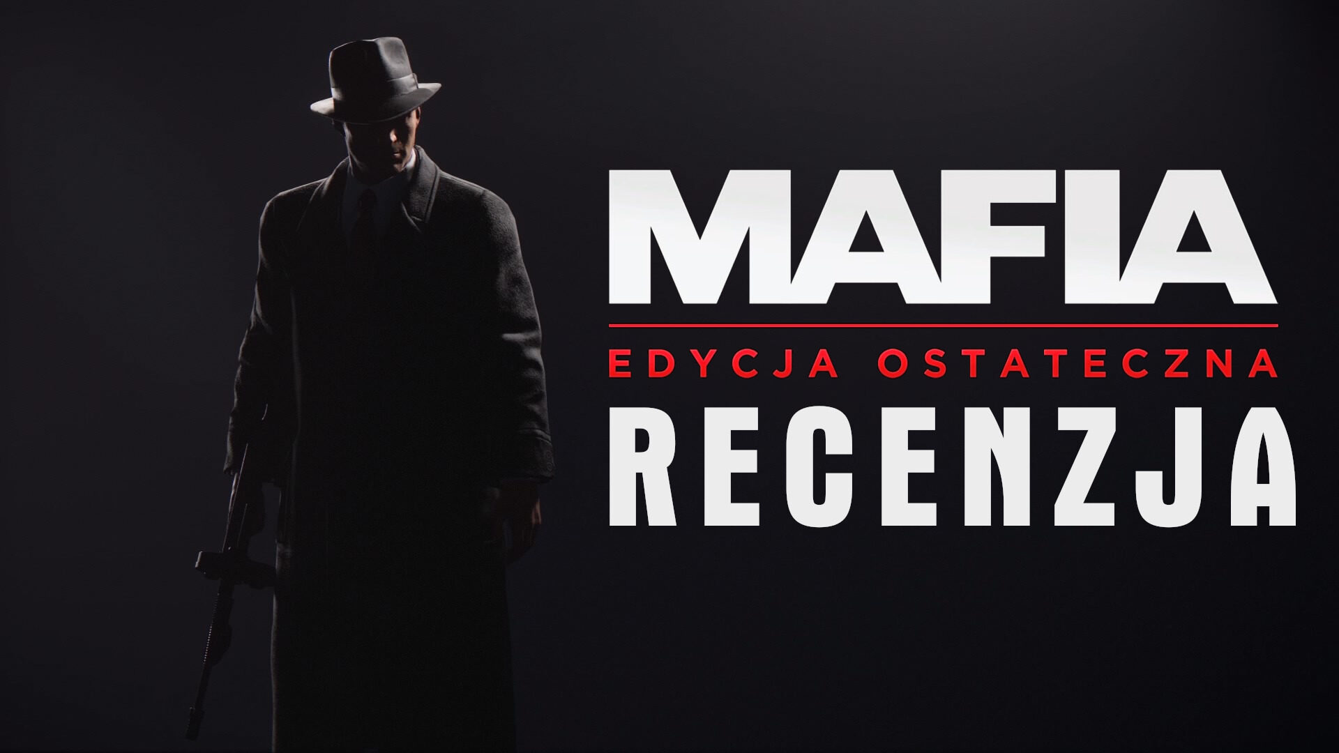 Zdjęcie okładkowe wpisu Recenzja: Mafia: Edycja Ostateczna [PS4] – tak powinno się odświeżać gry