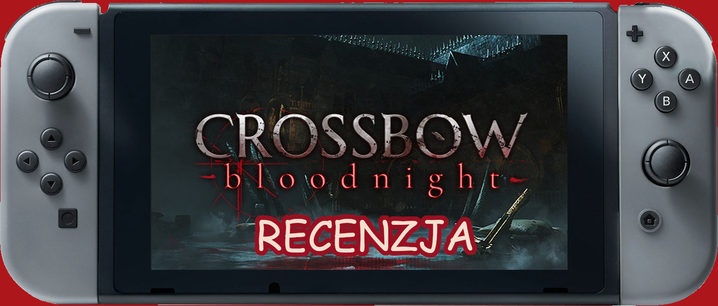 Zdjęcie okładkowe wpisu Recenzja: CROSSBOW: Bloodnight [Switch] – wygląd to nie wszystko