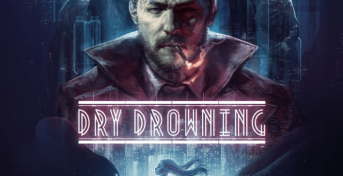 Zdjęcie okładkowe wpisu Dry Drowning trafi na Switch już 22 lutego. Wersja PS4 na jesieni