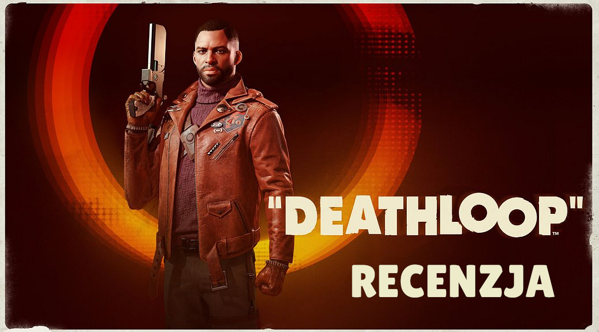 Zdjęcie okładkowe wpisu Recenzja: Deathloop [PS5] – najlepsza gra Arkane