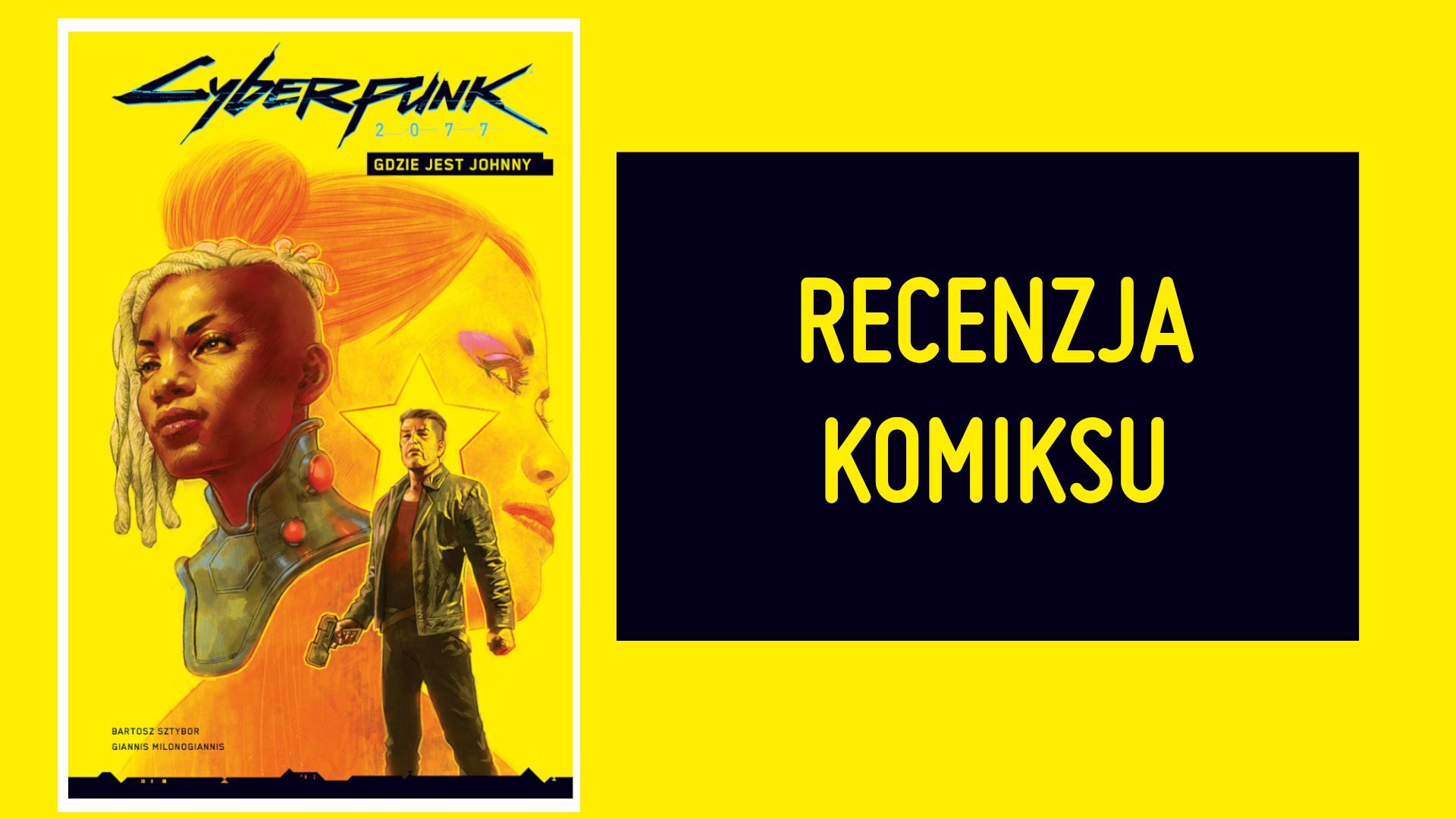Zdjęcie okładkowe wpisu Recenzja komiksu: Cyberpunk 2077 – Tom 3: Gdzie jest Johnny?