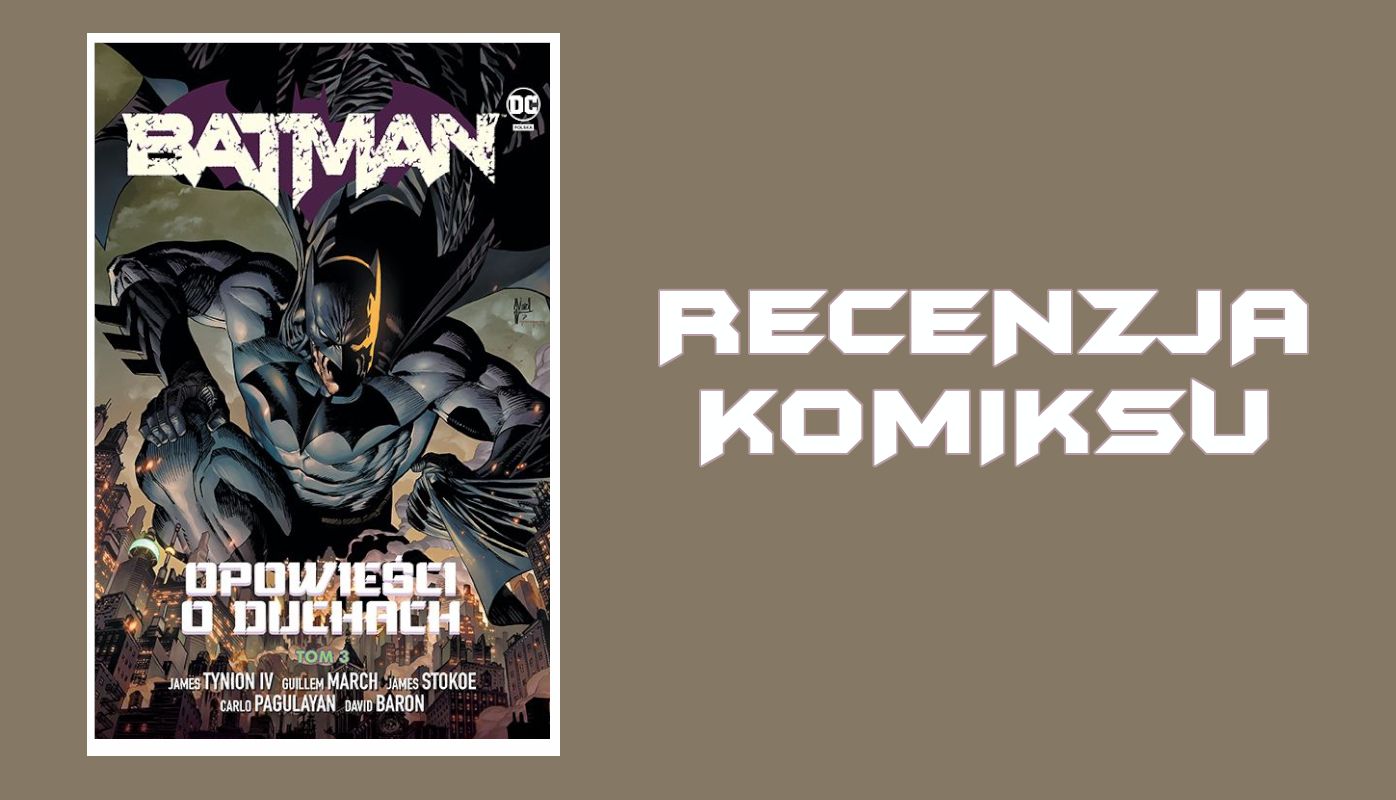 Zdjęcie okładkowe wpisu Recenzja komiksu: Batman: Opowieści o duchach