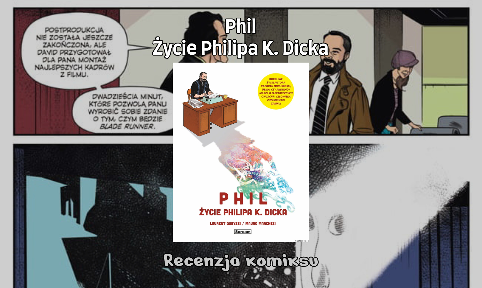 Zdjęcie okładkowe wpisu Recenzja: Phil: Życie Philipa K. Dicka [Komiks]